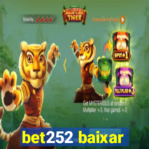 bet252 baixar